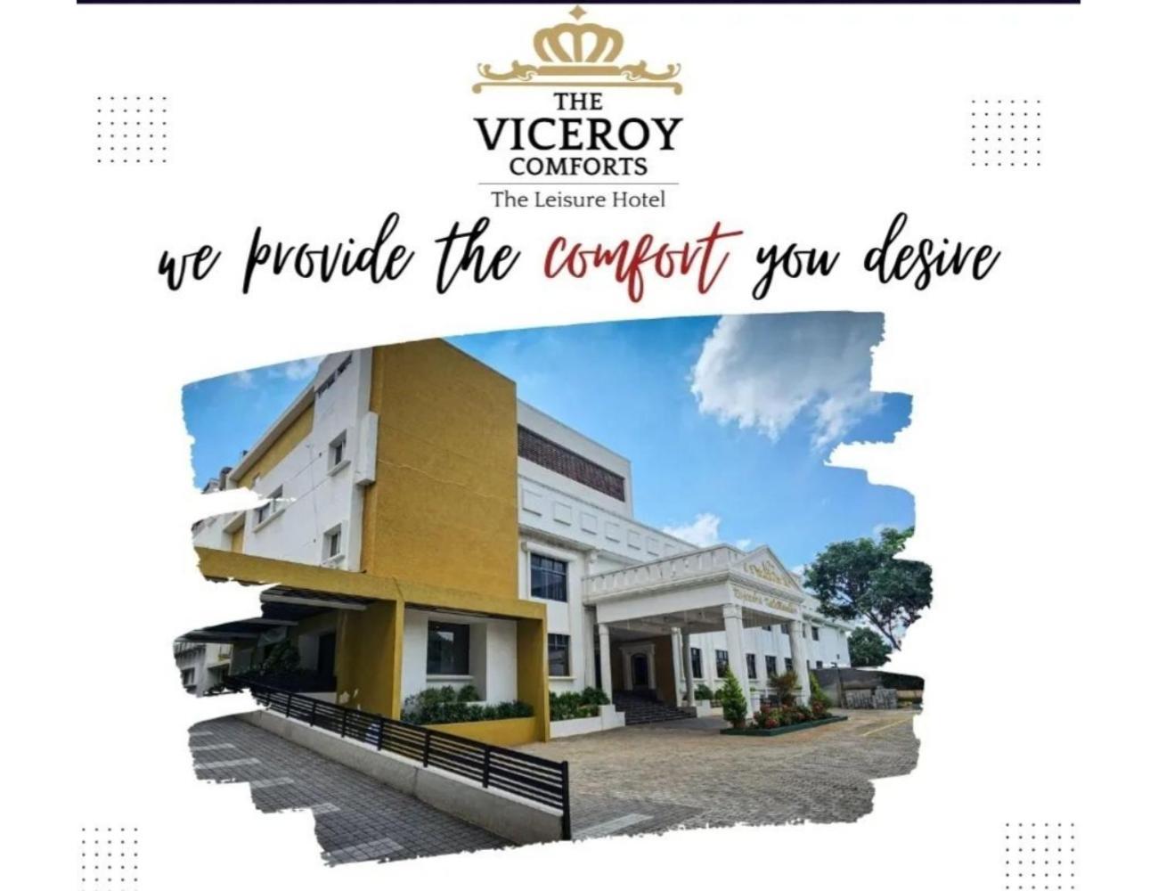 Viceroy Comforts, Mysore